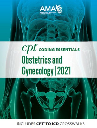 Cover image: CPT Coding Essentials for Obstetrics & Gynecology 2021 9781640160644