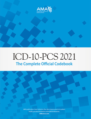 Cover image: ICD-10-PCS 2021: The Complete Official Codebook 9781640160835