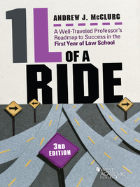 Cover image: McClurg's 1L of a Ride, A Well-Traveled Professor's Roadmap to Success in the First Year of Law School 3rd edition 9781634607896