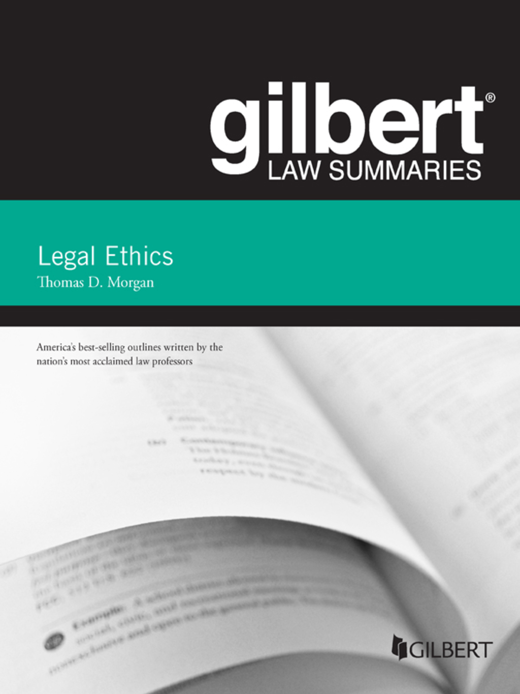 Morgan’s Gilbert Law Summary on Legal Ethics 9th Edition