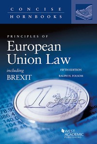 Cover image: Folsom's Principles of European Union Law Including Brexit 5th edition 9781683289449