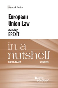 Cover image: Folsom's European Union Law Including Brexit in a Nutshell 9th edition 9781683289395