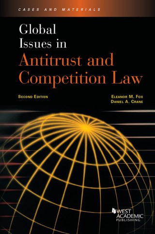Cover image: Fox and Crane's Global Issues in Antitrust and Competition Law 2nd edition 9781634605267