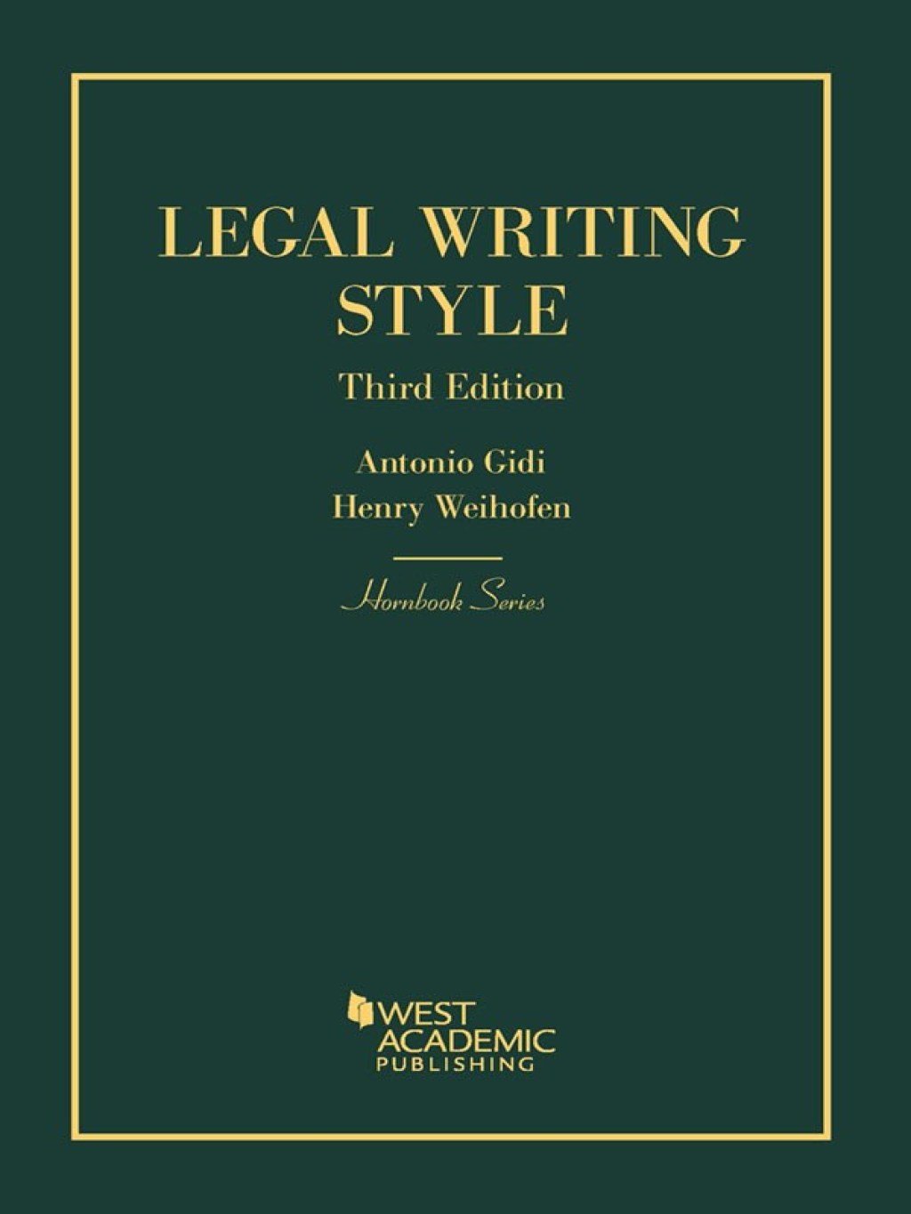 Gidi and Weihofen’s Legal Writing Style 3rd Edition