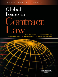 Cover image: Spanogle, Malloy, Del Duca, Bjorklund, and Rowley's Global Issues in Contract Law 1st edition 9780314167552