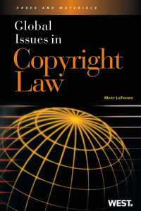 Cover image: LaFrance's Global Issues in Copyright Law 1st edition 9780314194473