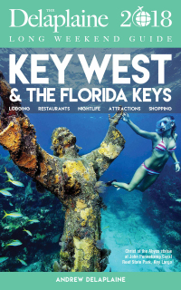 Imagen de portada: KEY WEST & THE FLORIDA KEYS - The Delaplaine 2018 Long Weekend Guide