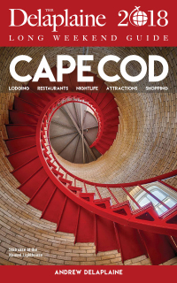 Cover image: CAPE COD - The Delaplaine 2018 Long Weekend Guide