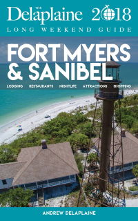 Imagen de portada: FORT MYERS & SANIBEL - The Delaplaine 2018 Long Weekend Guide