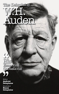 表紙画像: The Delaplaine W.H. AUDEN - His Essential Quotations