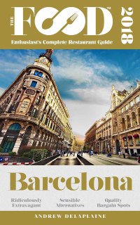 صورة الغلاف: BARCELONA – 2018 – The Food Enthusiast’s Complete Restaurant Guide