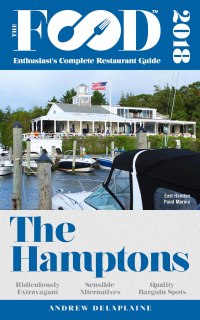 صورة الغلاف: THE HAMPTONS – 2018 – The Food Enthusiast’s Complete Restaurant Guide
