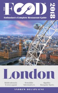 Cover image: LONDON - 2018 - The Food Enthusiast's Complete Restaurant Guide