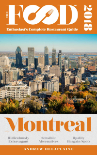 Imagen de portada: MONTREAL - 2018 - The Food Enthusiast's Complete Restaurant Guide