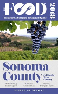 Omslagafbeelding: SONOMA COUNTY - 2018 - The Food Enthusiast's Complete Restaurant Guide