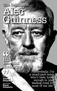 Imagen de portada: The Delplaine ALEC GUINNESS - His Essential Quotations