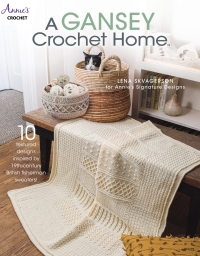 Cover image: A Gansey Crochet Home 9781640251311
