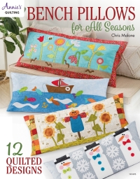 Cover image: Bench Pillows for All Seasons 9781640254381
