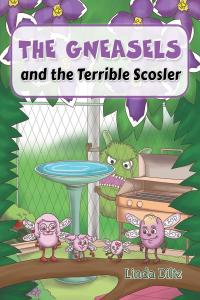 Cover image: The Gneasels and the Terrible Scosler 9781640270022