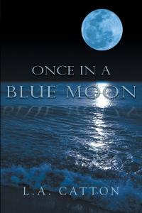 Titelbild: Once in a Blue Moon 9781640272170