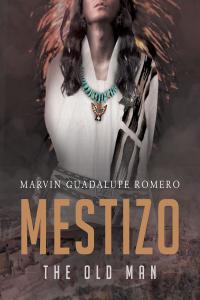 Cover image: Mestizo the Old Man 9781640272361