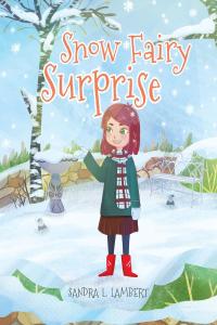 Cover image: Snow Fairy Surprise 9781640272477