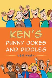 Imagen de portada: Ken's Punny Jokes and Riddles 9781640273771