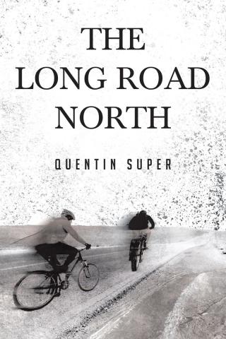 Cover image: The Long Road North 9781640273870