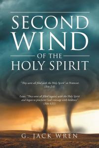 Cover image: The Second Wind of the Holy Spirit 9781640275065