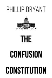 Cover image: The Confusion Constitution 9781640275546