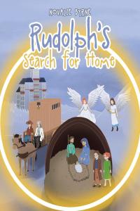 Imagen de portada: Rudolph's Search for Home 9781640276093