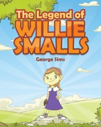 表紙画像: The Legend of Willie Smalls 9781640282551