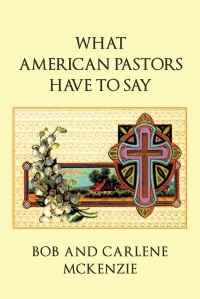 表紙画像: What American Pastors Have To Say 9781640285200