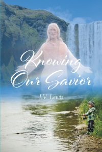 Cover image: Knowing Our Savior 9781640285880