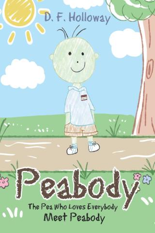 صورة الغلاف: Peabody: The Pea Who Loves Everybody 9781644924150