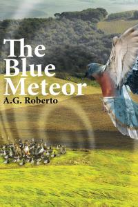 Omslagafbeelding: The Blue Meteor 9781640288836
