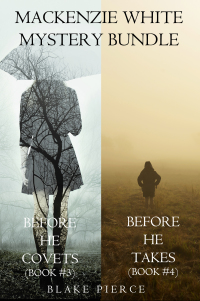 Imagen de portada: Mackenzie White Mystery: Before he Covets (#3) and Before he Takes (#4)