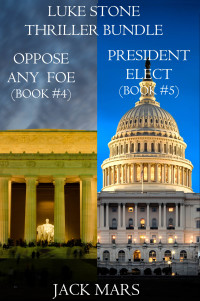 صورة الغلاف: Luke Stone Thriller: Oppose Any Foe (#4) and President Elect (#5)