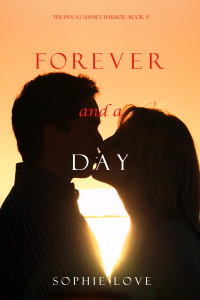 Cover image: Forever and a Day (The Inn at Sunset Harbor—Book 5)