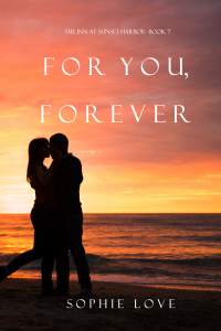 Imagen de portada: For You, Forever (The Inn at Sunset Harbor—Book 7)