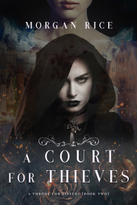 صورة الغلاف: A Court for Thieves (A Throne for Sisters—Book Two)