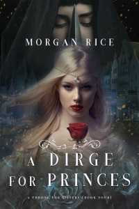 Imagen de portada: A Dirge for Princes (A Throne for Sisters—Book Four)