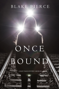 Imagen de portada: Once Bound (A Riley Paige Mystery—Book 12)