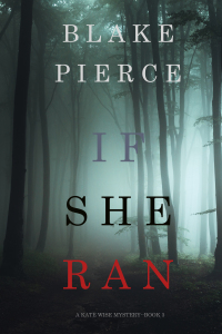 Imagen de portada: If She Ran (A Kate Wise Mystery—Book 3)
