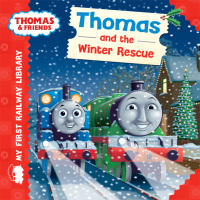 Immagine di copertina: Thomas and the Winter Rescue  (Thomas & Friends My First Railway Library) 9781405280341