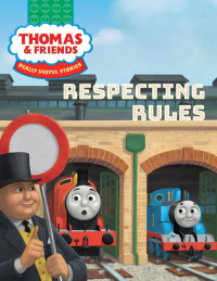 Cover image: Thomas & Friends™: Respecting Rules 9781640364899