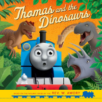 Cover image: Thomas & Friends™: Thomas and the Dinosaurs 9781640364950