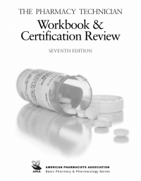 Cover image: The Pharmacy Technician Workbook and Certification Review 7th edition 9781640431393