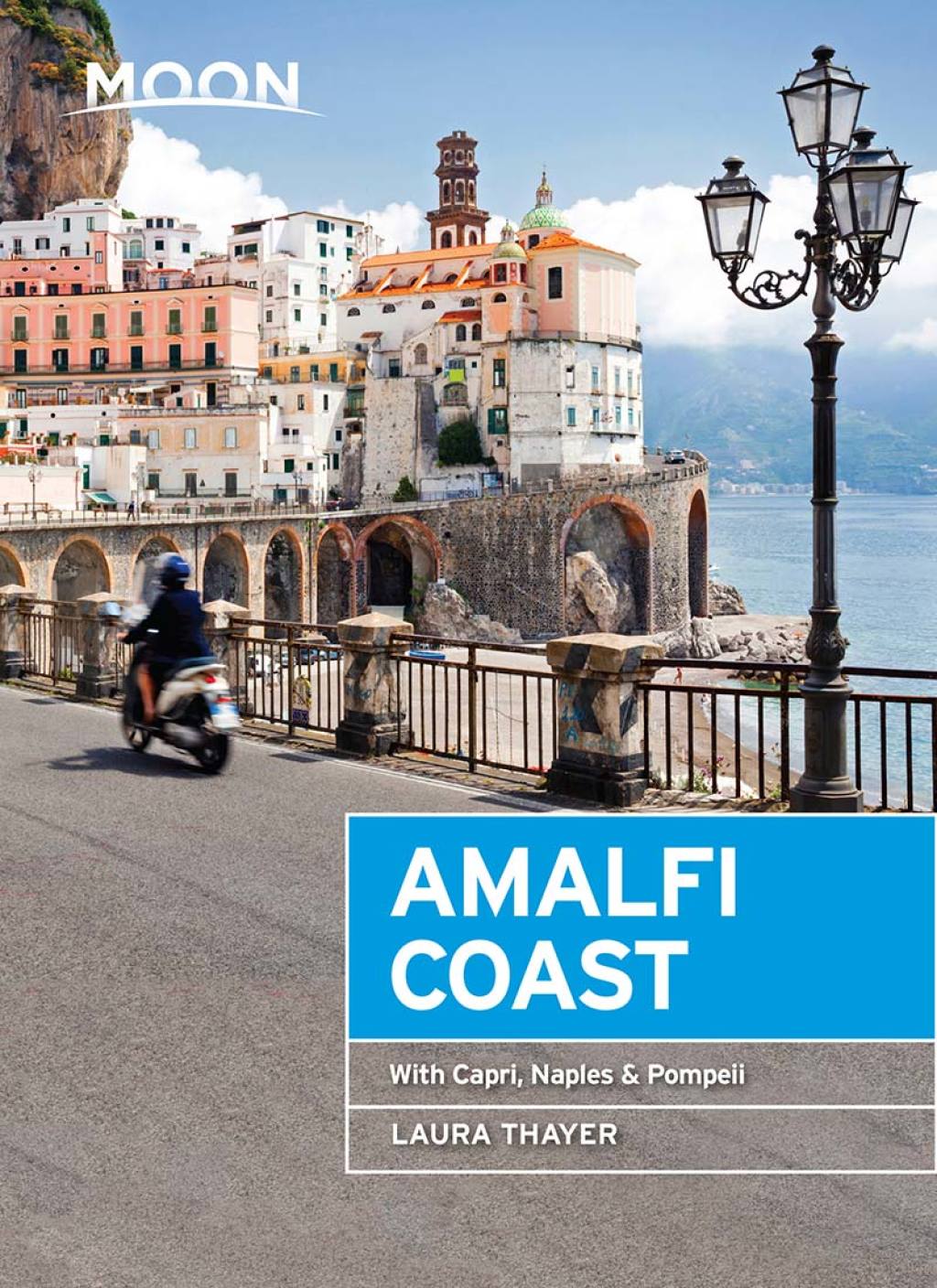 Moon Amalfi Coast With Capri, Naples & Pompeii 1st Edition