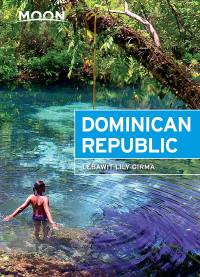 Cover image: Moon Dominican Republic 6th edition 9781640490468
